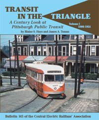 Transit in the Triangle: A Century Look at Pittsburgh Public Transit