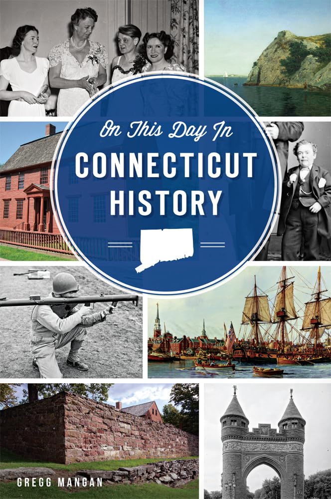 On This Day In Connecticut History