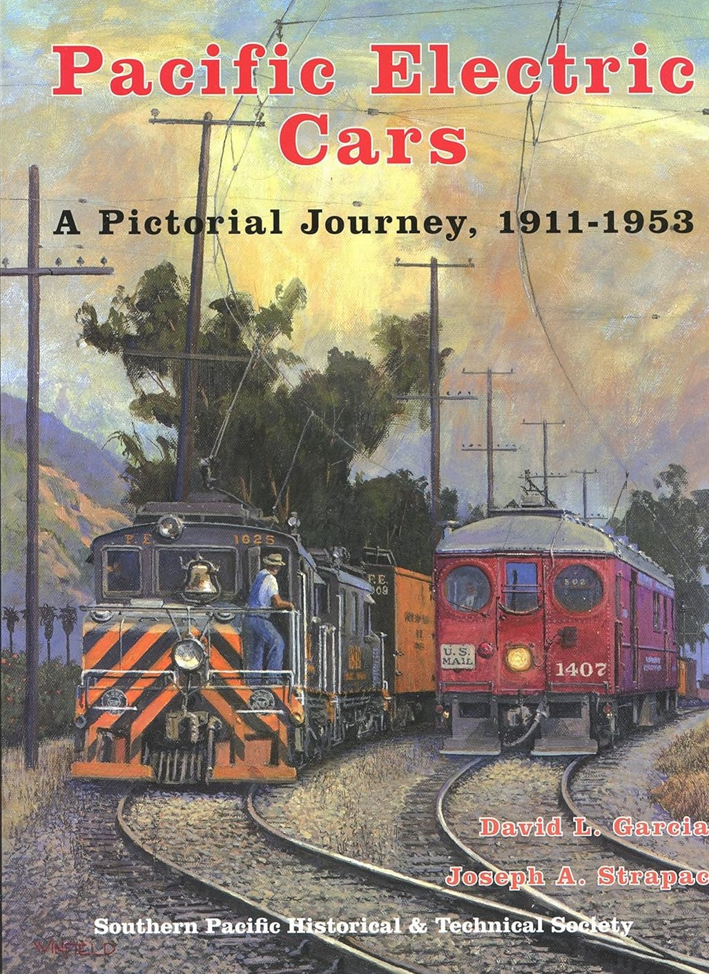 Pacific Electric Cars (A Pictorial Journey, 1911-1953)